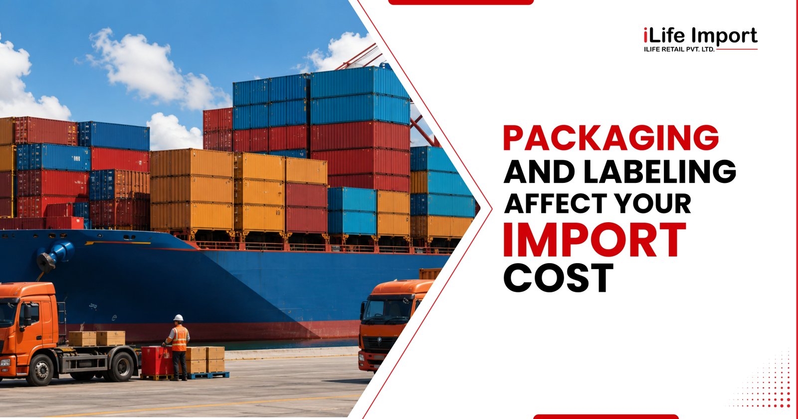Packaging And Labeling Affect Your Import Costs